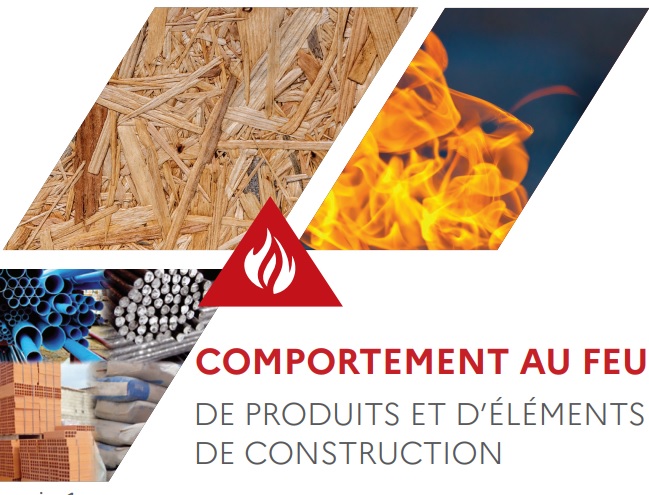 Publication –  Guide sur le comportement au feu de produits et d’éléments de construction